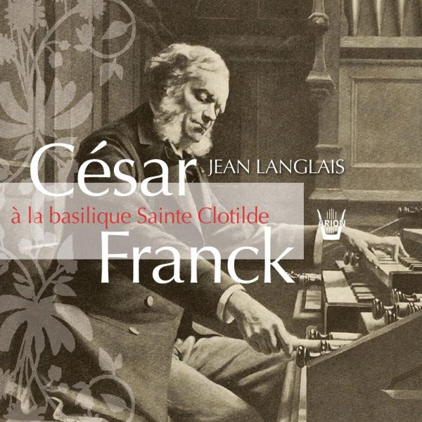 César Franck a Sainte-Clotilde