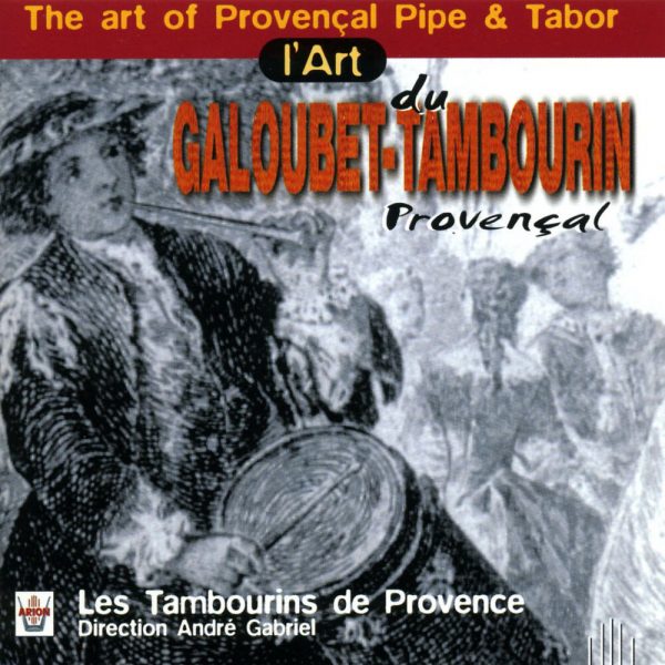 L'Art du Galoubet - Tambourin Provencal
