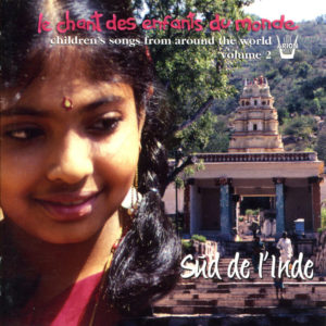 Chant des Enfants du Monde Vol. 2 - Sud de l'Inde
