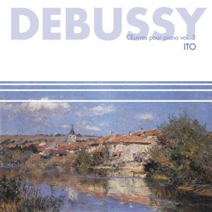 Debussy - Œuvres pour piano - Vol.3