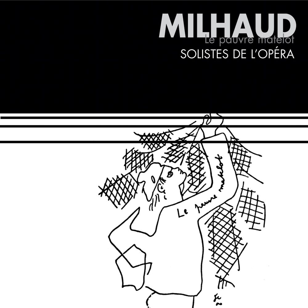 Milhaud - Le Pauvre Matelot & trio à cordes - Arion Music