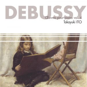 Debussy - Œuvres pour piano - Vol.4