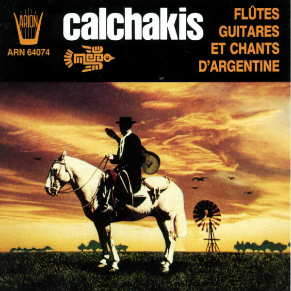 Los Calchakis Vol.8 - Flûtes, guitares et chants d'Argentine