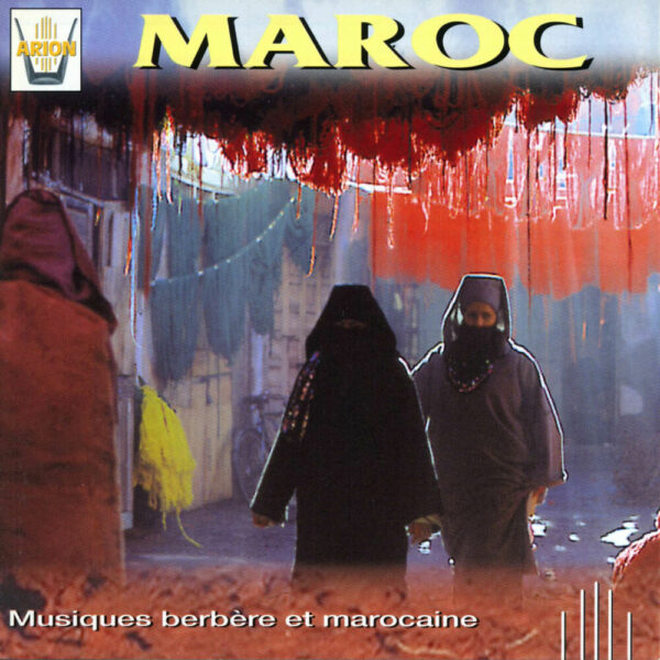 Maroc - Musiques berbères et marocaines