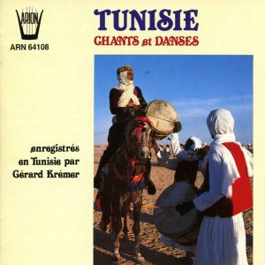 Tunisie - Chants & Danses