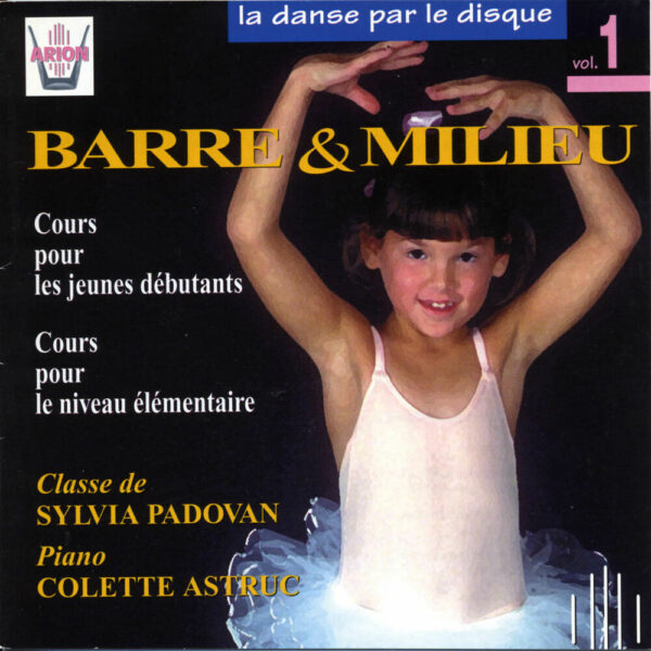 La danse par le disque Vol.1 - Barre & milieu - Classe de Sylvia Padovan