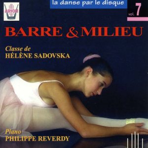 La danse par le disque Vol.7 - Barre & milieu - Classe de Hélène Sadovska