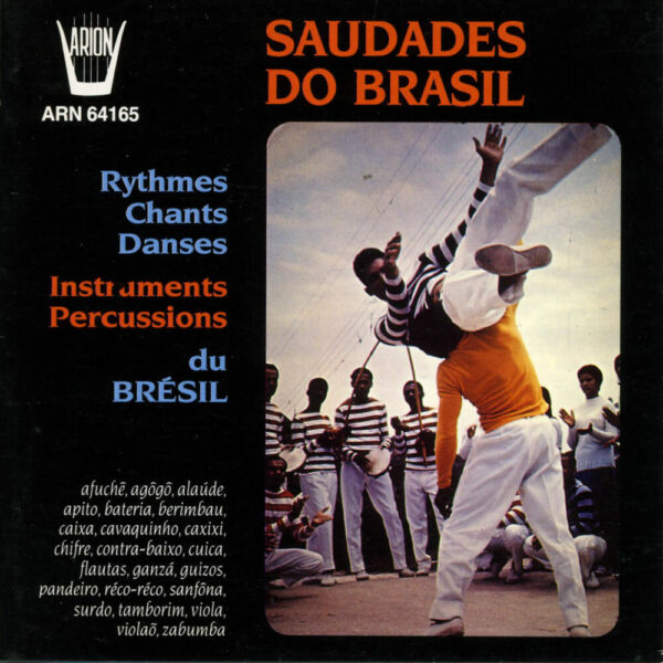 Saudades do Brasil - Rythmes, chants & danses du Brésil