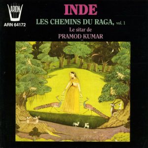 Inde - Les Chemins du Raga Vol.1