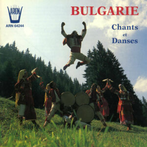 Bulgarie - Chants et danses