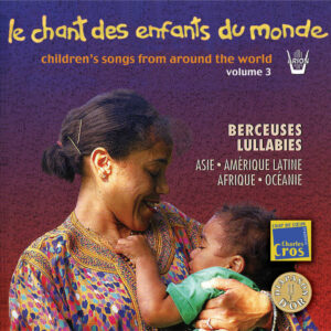 Chant des Enfants du Monde Vol. 3 - Berceuses