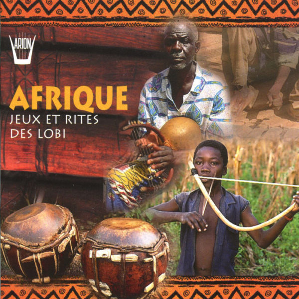 Afrique - Jeux et rites des Lobi