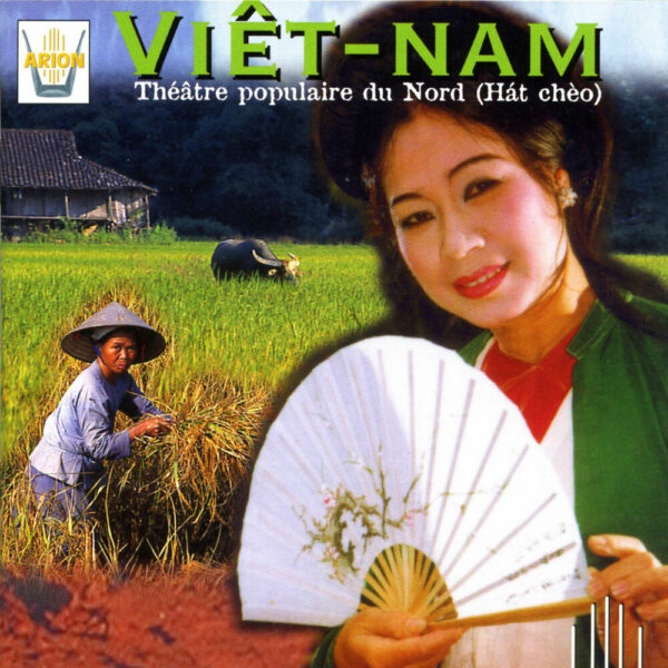Viet-Nam - Théâtre populaire du nord (Hat Cheo)