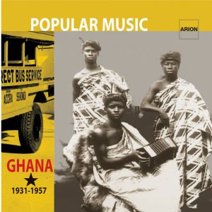 Popular Music - Ghana 1931-1957