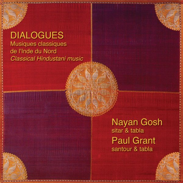 Dialogues - Musiques classiques de l'Inde du nord