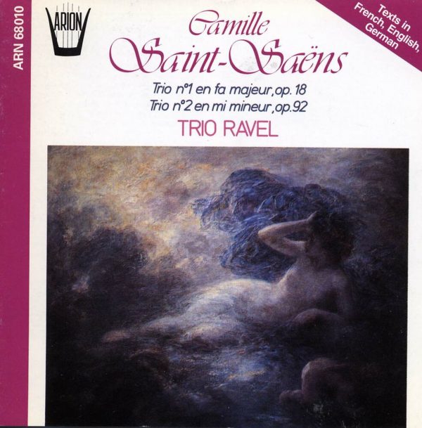 Saint-Saëns - Trio N°1 en fa majeur, Op. 18 - Trio N°2 en mi mineur, Op. 92