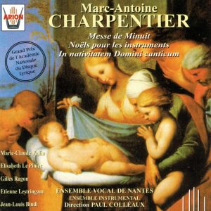 Charpentier - Messe de Minuit - Noëls pour les instruments - In Nativitaem Domini Canticum