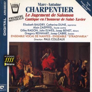 Charpentier - Le Jugement de Salomon - Cantique en l'honneur de Saint-Xavier