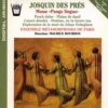 Josquin des Pres - Messe Panga Lingua
