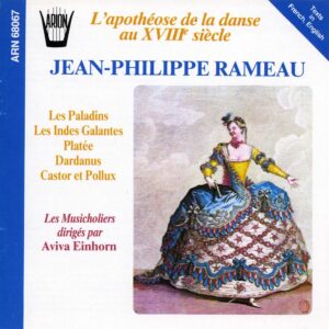 Rameau - L'Apothéose de la danse au XVIIème siècle