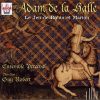 Adam de la Halle - Le Jeu de Robin et Marion