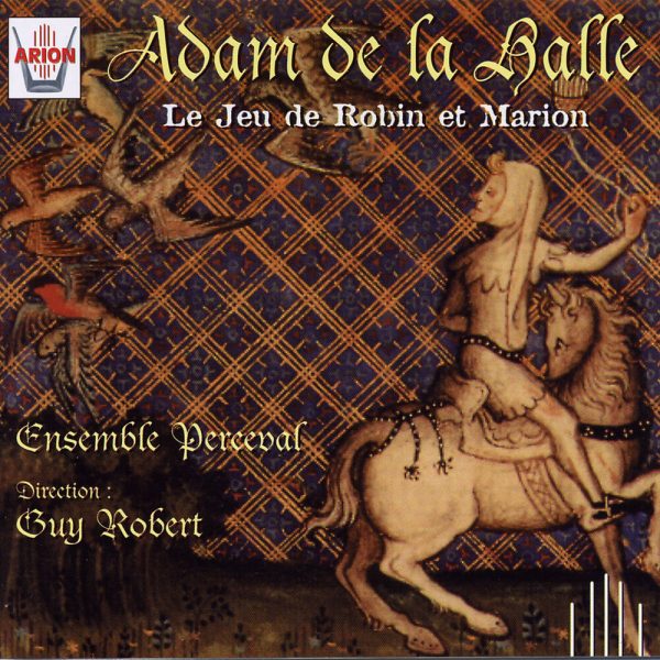 Adam de la Halle - Le Jeu de Robin et Marion