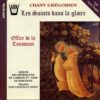 Chant Grégorien - Les Saints dans la Gloire