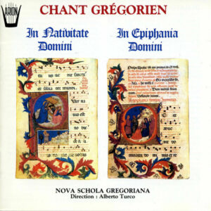 Chant Grégorien - In Nativitate Domini - In Epiphania Domini