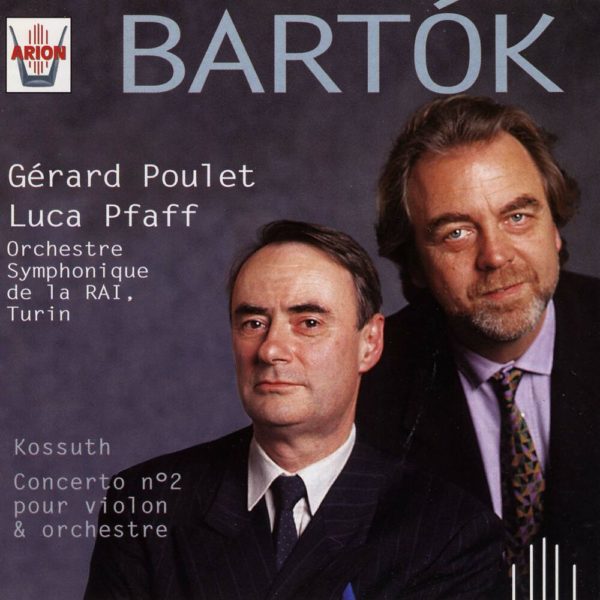 Bartok - Kossuth & Concerto N°2 pour violon & orchestre
