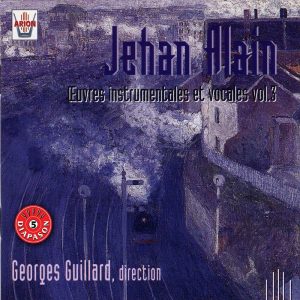 Jehan Alain - Œuvres Instrumentales & Vocales Vol.3