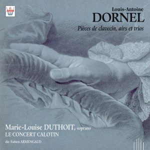 Dornel - Pièces de clavecin, Airs et Trio