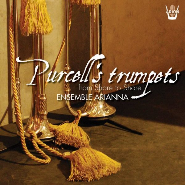 Purcell's Trumpets - From Shore to Shore...