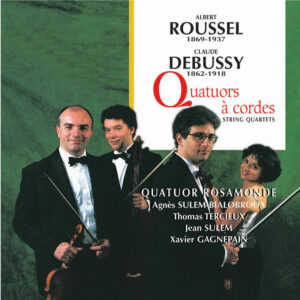 Roussel / Debussy - Quatuor à cordes