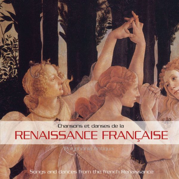 Chansons et Danse de la Renaissance Française