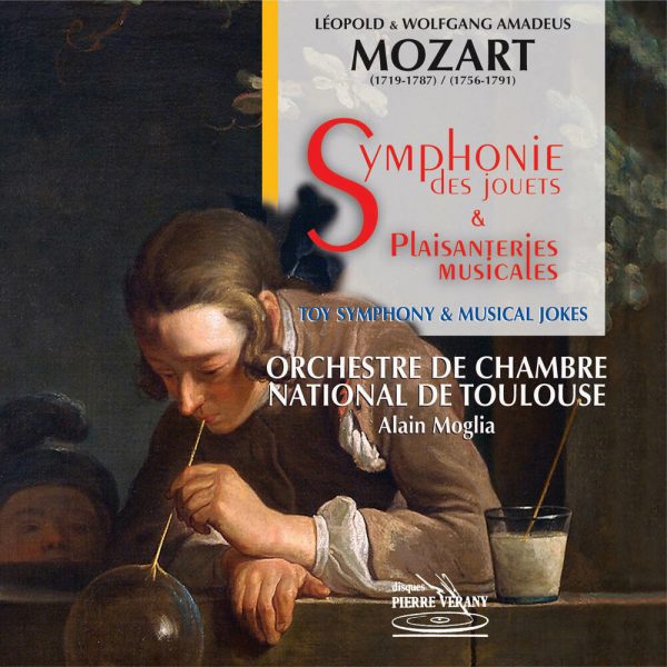 Mozart W.A & L. - Symphonie des Jouets - Plaisanteries Musicales