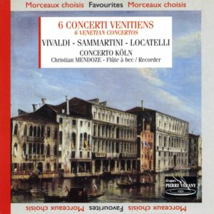 Vivaldi / Locatelli / Samartini - Six Concerti Venitiens