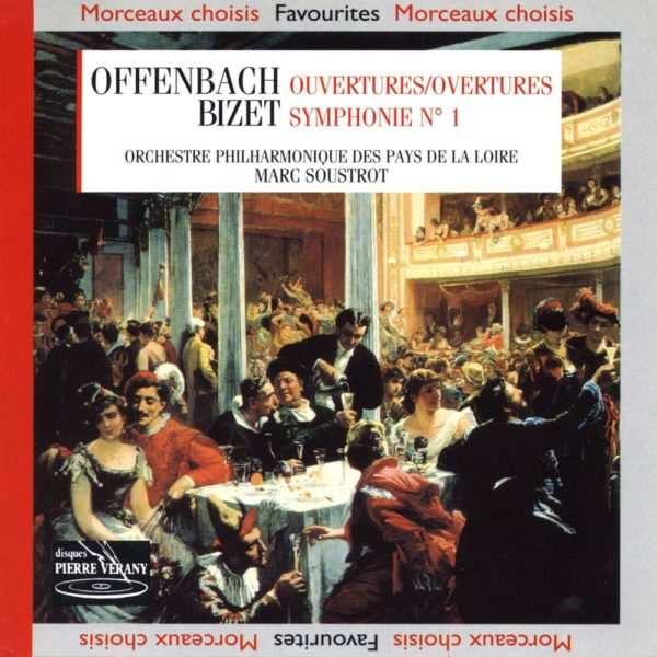 Bizet / Offenbach - Ouvertures - Symphonie N°1