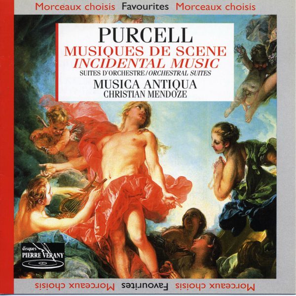 Purcell - Musiques de scène - Suites d'orchestre