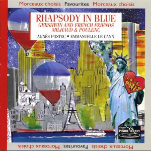 Rhapsody in Blue - Gershwin & French Friends Milhaud & Poulenc