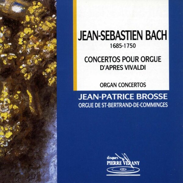 Bach J.S. - Concertos pour orgue d'après Vivaldi