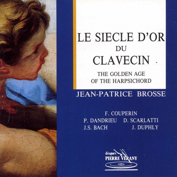 Le siècle d'or du clavecin