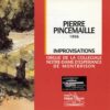 Pincemaille - Improvisations à l'orgue