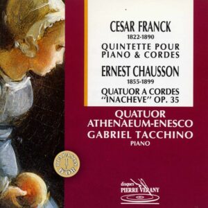 Franck/Chausson - Quintette  & Quatuor