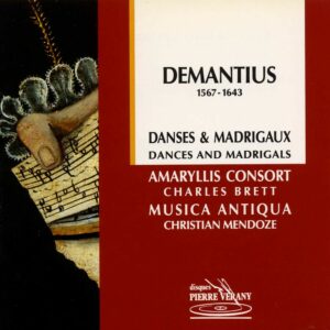 Demantius - Danses & Madrigaux