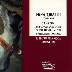 Frescobaldi - Canzoni per sonar con ogni sorte di stromenti