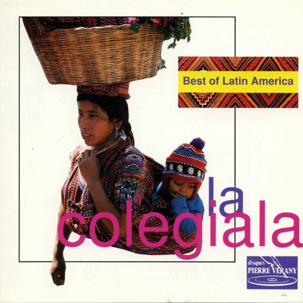 Best of Latin America - La Colegiala