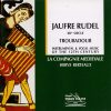 Jaufre Rudel - Troubadour