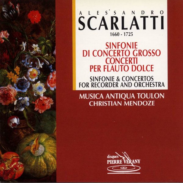 Scarlatti - Sinfonie di concerti grosso - Concerti per flauto dolce