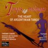 Tangos y Milongas - The Heart of Argentinian Tango