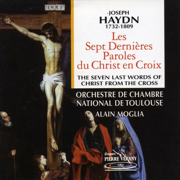 Haydn - Les sept dernières paroles du Christ en croix